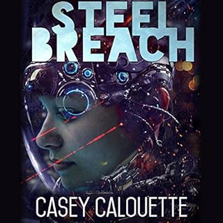 Steel Breach Audiobook By Casey Calouette cover art