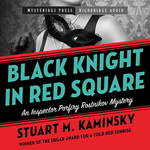 Black Knight in Red Square Audiobook By Stuart M. Kaminsky cover art