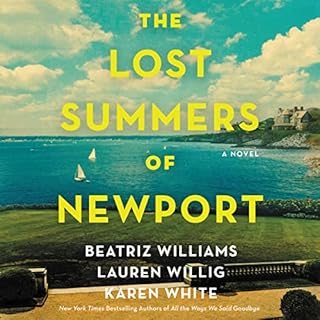The Lost Summers of Newport Audiobook By Beatriz Williams, Lauren Willig, Karen White cover art