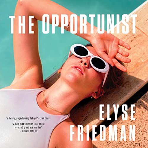 The Opportunist Audiolibro Por Elyse Friedman arte de portada