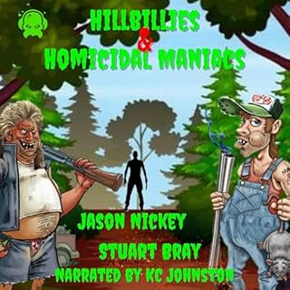 Hillbillies & Homicidal Maniacs Audiobook By Jason Nickey, Stuart Bray cover art