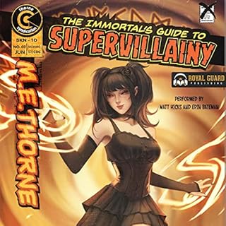 The Immortal's Guide to Supervillainy Audiobook By M.E. Thorne cover art