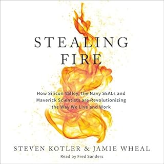 Stealing Fire Audiolibro Por Steven Kotler, Jamie Wheal arte de portada