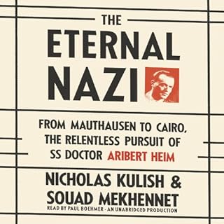 The Eternal Nazi Audiolibro Por Nicholas Kulish, Souad Mekhennet arte de portada