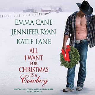 All I Want for Christmas Is a Cowboy Audiolibro Por Jennifer Ryan, Emma Cane, Katie Lane arte de portada