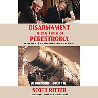 Disarmament in the Time of Perestroika Audiolibro Por Scott Ritter arte de portada