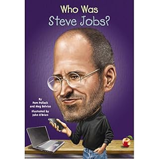 Who Was Steve Jobs? Audiobook By Pam Pollack, Meg Belviso cover art