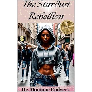 The Stardust Rebellion Audiobook By Dr. Monique Rodgers cover art