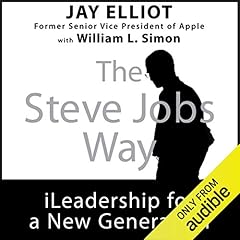 The Steve Jobs Way Audiolibro Por Jay Elliot, William L. Simon arte de portada