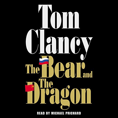 The Bear and the Dragon Audiolibro Por Tom Clancy arte de portada