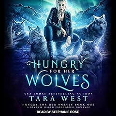 Hungry for Her Wolves: A Reverse Harem Paranormal Romance Audiolibro Por Tara West arte de portada