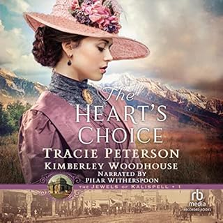 The Heart's Choice Audiolibro Por Tracie Peterson, Kimberly Woodhouse arte de portada