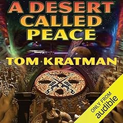 A Desert Called Peace Audiolibro Por Tom Kratman arte de portada