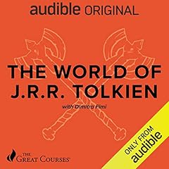 The World of J.R.R. Tolkien Audiolibro Por Dimitra Fimi, The Great Courses arte de portada