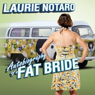 Autobiography of a Fat Bride Audiolibro Por Laurie Notaro arte de portada