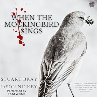 When the Mockingbird Sings Audiolibro Por Stuart Bray, Jason Nickey arte de portada