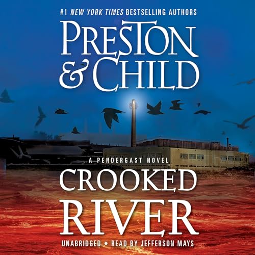 Crooked River Audiobook By Douglas Preston, Lincoln Child cover art