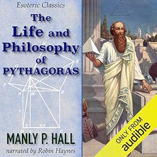 The Life and Philosophy of Pythagoras: Esoteric Classics Audiolibro Por Manly P. Hall arte de portada