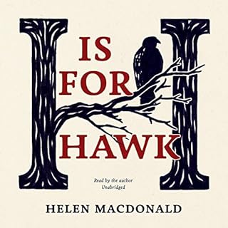 H Is for Hawk Audiobook By Helen Macdonald cover art