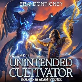 Unintended Cultivator, Volume One Audiobook By Eric Dontigney cover art