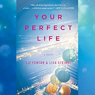 Your Perfect Life Audiobook By Liz Fenton, Lisa Steinke cover art