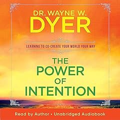 The Power of Intention Audiobook By Dr. Wayne W. Dyer cover art