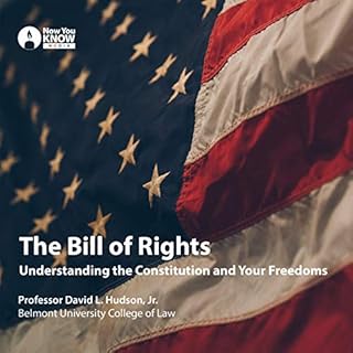 The Bill of Rights: Understanding the Constitution and Your Freedoms Audiolibro Por David L. Hudson arte de portada