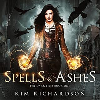 Spells & Ashes Audiobook By Kim Richardson cover art