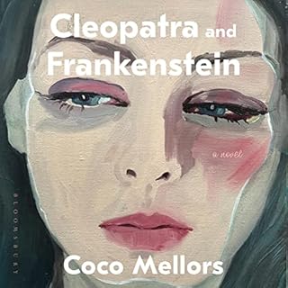 Cleopatra and Frankenstein Audiolibro Por Coco Mellors arte de portada
