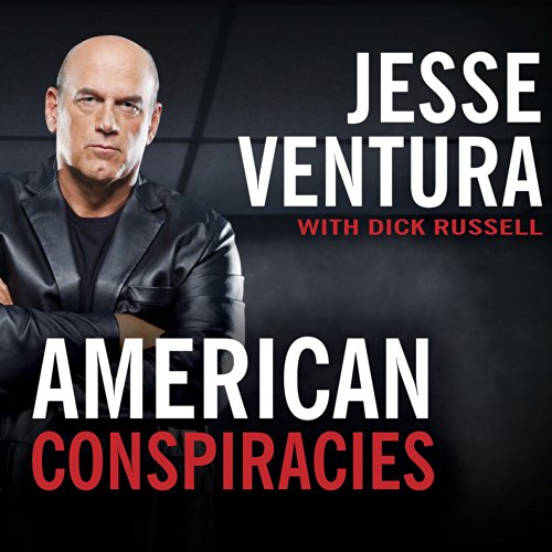 American Conspiracies Audiolibro Por Jesse Ventura, Dick Russell arte de portada