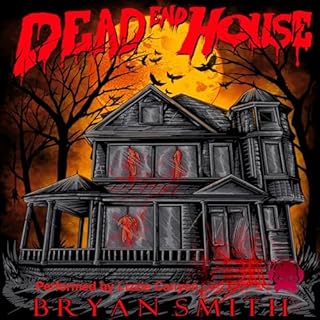 Dead End House Audiolibro Por Bryan Smith arte de portada