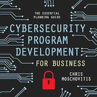 Cybersecurity Program Development for Business Audiolibro Por Chris Moschovitis arte de portada