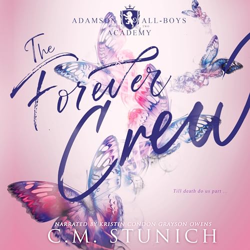 The Forever Crew Audiobook By C.M. Stunich cover art