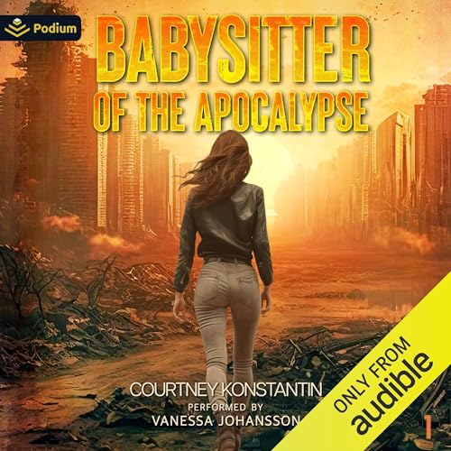 Babysitter of the Apocalypse Audiolibro Por Courtney Konstantin arte de portada