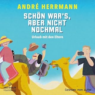 Sch&ouml;n war's, aber nicht nochmal &ndash; Urlaub mit den Eltern Titelbild