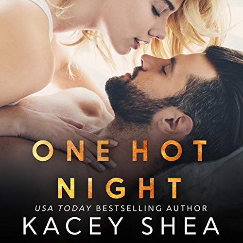 One Hot Night Audiobook By Kacey Shea cover art