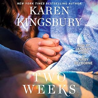 Two Weeks Audiobook By Karen Kingsbury cover art