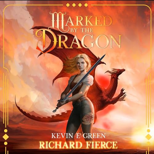 Marked by the Dragon Audiobook By Richard Fierce cover art