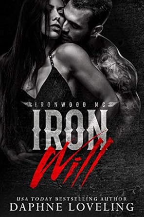 Iron Will (Lords of Carnage Ironwood MC, Book 1) (English Edition)