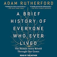 A Brief History of Everyone Who Ever Lived Audiolibro Por Adam Rutherford arte de portada