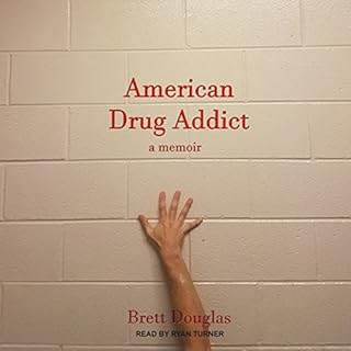 American Drug Addict Audiolibro Por Brett Douglas arte de portada