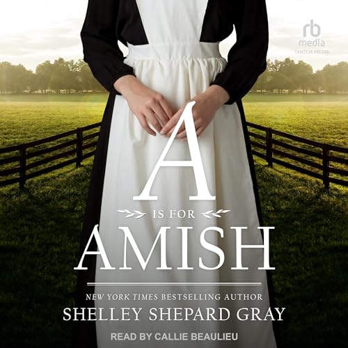 A Is for Amish Audiolibro Por Shelley Shepard Gray arte de portada