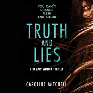 Truth and Lies Audiobook By Caroline Mitchell cover art