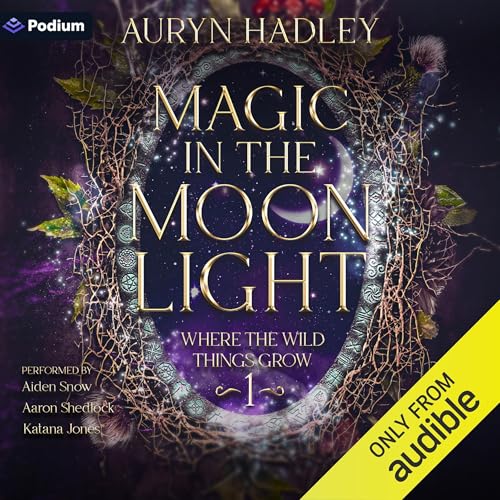 Magic in the Moonlight Audiolibro Por Auryn Hadley arte de portada