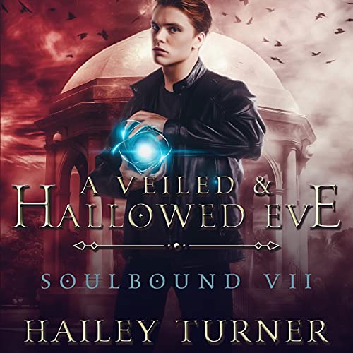 A Veiled & Hallowed Eve Audiolibro Por Hailey Turner arte de portada