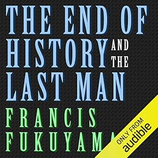 The End of History and the Last Man Audiolibro Por Francis Fukuyama arte de portada
