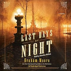 The Last Days of Night Audiolibro Por Graham Moore arte de portada