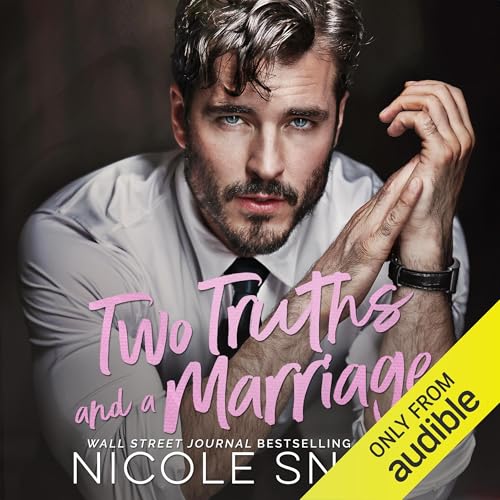 Two Truths and a Marriage Audiolibro Por Nicole Snow arte de portada