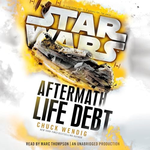 Star Wars: Life Debt - Aftermath, Book 2 Audiolibro Por Chuck Wendig arte de portada