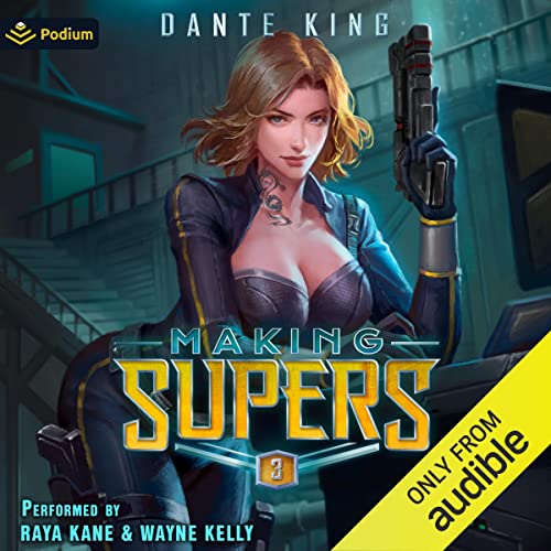 Making Supers 3 Audiobook By Dante King cover art